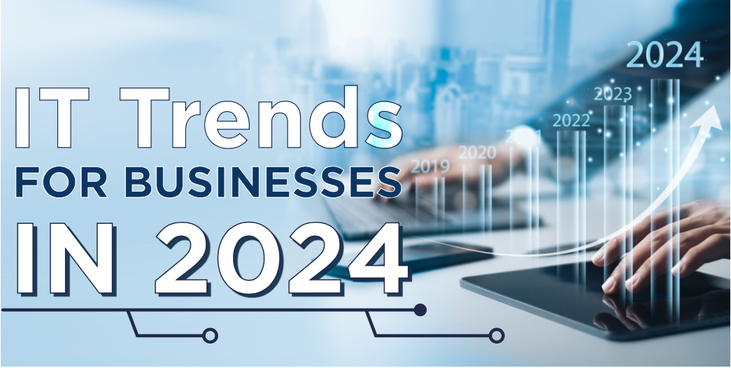 it trends for businesses in 2024